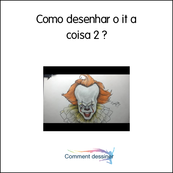 Como desenhar o it a coisa 2